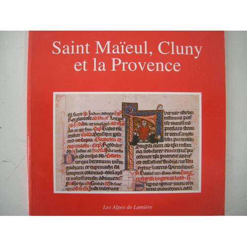 Saint Maeul, Cluny Et La Provence : Expansion D'une Abbaye  L'aube Du Moyen Age   de divers  Format Broch 