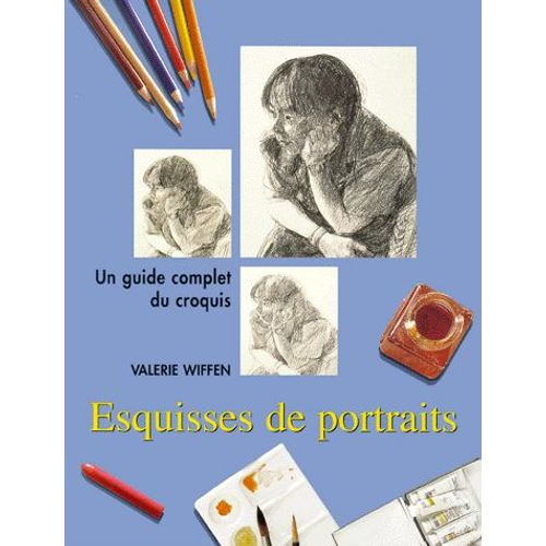 Esquisses De Portraits   de Valerie Wiffen  Format Broch 