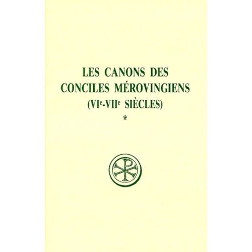 Les Canons Des Conciles Merovingiens (Vieme-Viieme Siecles). - Tome 1, Edition Bilingue Franais-Latin   de Basdevant Brigitte  Format Broch 