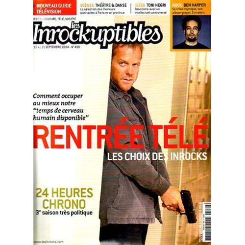 Les Inrockuptibles  N 459 : 24 Heures Chrono/ Areski Belkacem/ T. Ngri/ R. Zem/ B. Keaton/ Ben Harper/ Piers Faccini/ J. Buckley/ B. Carrothers/ A. Volodine/E. Vila-Matas/ Thatre & Danse