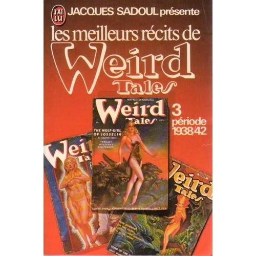Les Meilleurs Rcits De Weird Tales 3 Priode 1938 - 42   de Collectif  Format Poche 