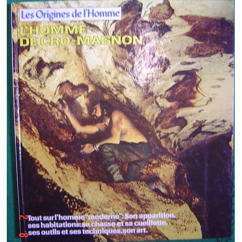 Les Origines De L'homme, L'homme De Cro-Magnon   de Collectif 