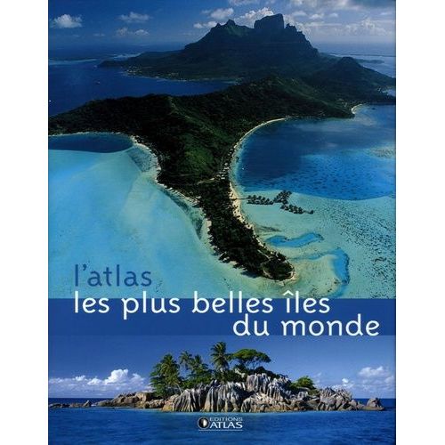 L'atlas, Les Plus Belles les Du Monde   de Glnat  Format Reli 