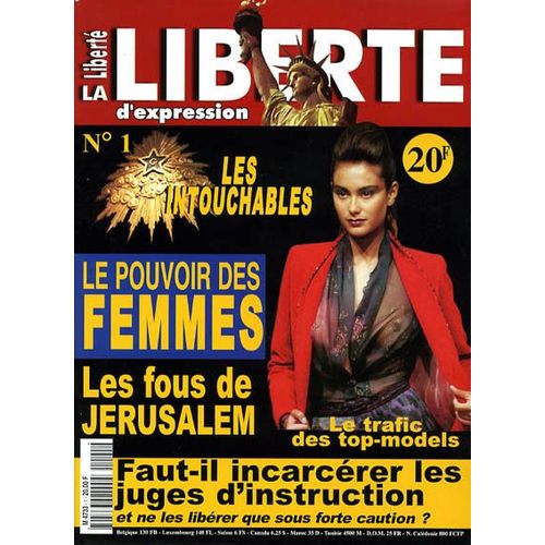 Libert D'expression N 1 : Le Pouvoir Des Femmes - Les Intouchables - Les Fous De Jerusalem - Trafic De Top-Models