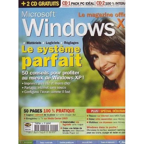 Magazine Officiel Microsoft Windows Xp N 28 : Le Systme Parfait