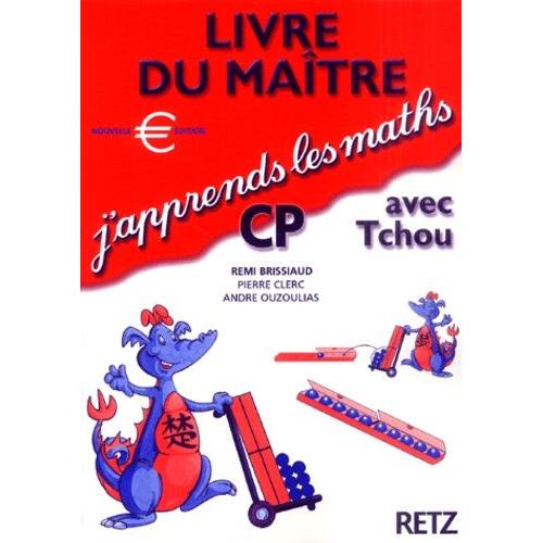 J'apprends Les Maths Avec Tchou Cp - Livre Du Matre   de Brissiaud Rmi  Format Broch 