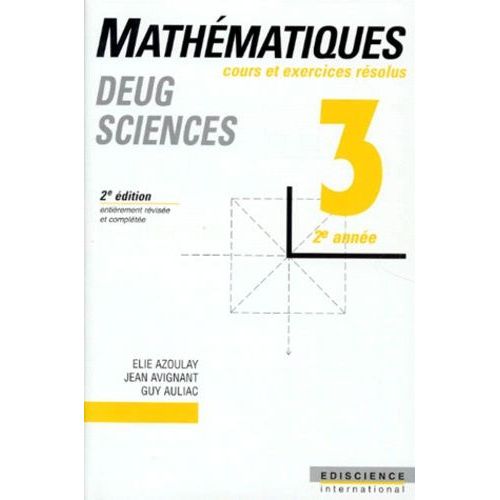 Mathematiques - Tome 3, 2me Anne, Cours Et Exercices Rsolus, 2me dition   de Auliac Guy  Format Broch 