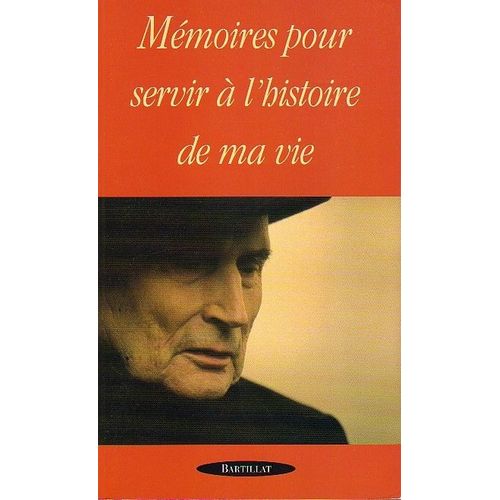 Mmoires Pour Servir  L'histoire De Ma Vie    Format Broch 