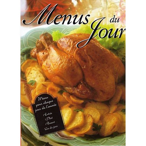 Menus du jour menu pour chaque jour de l'année 1 entrée 1 plat