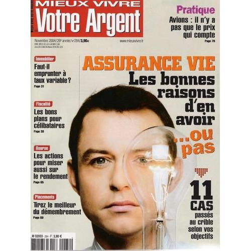 Mieux Vivre Votre Argent N 284 : Assurance Vie :  Les Bonnes Raisons D'en Avoir Ou Pas...