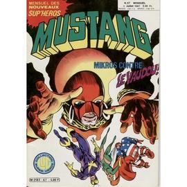 Mustang (Mikros + Cosmo + Photonik)  N° 67 : Histoires Illustrées Par Jean-Yves Mitton & Ciro Tota