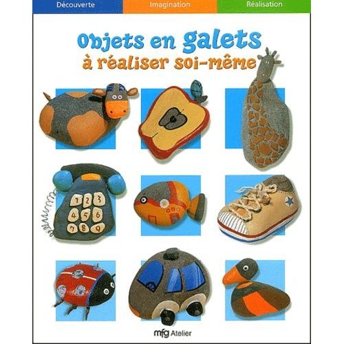 Objets En Galets  Raliser Soi-Mme   de MFG Education  Format Broch 