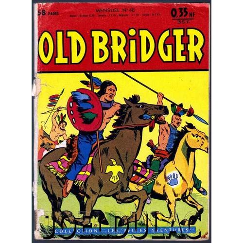 Old Bridger N 48 : Old Bridger Et La Tunique Ecarlate   de Collectif, .  Format Reli 