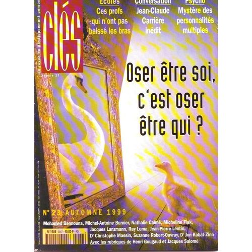 Oser Etre Soi, C'est Oser Etre Qui ? Nouvelles Cles N.23