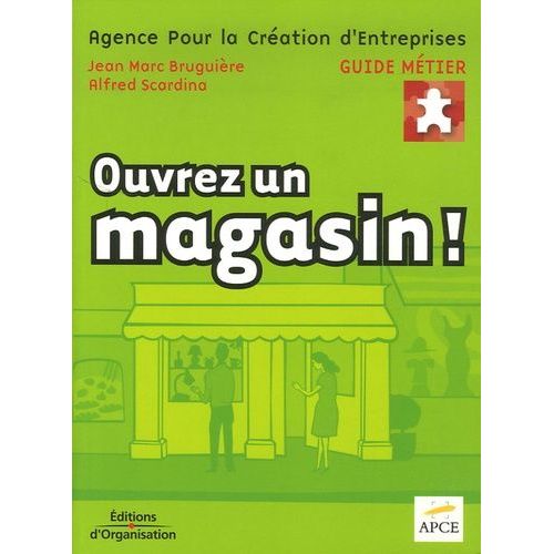 Ouvrez Un Magasin !   de Bruguire Jean-Marc  Format Broch 