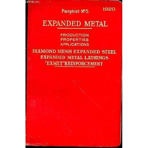 Pamphlet N5. Expanded Metal. Production - Properties - Applications   de Collectif 