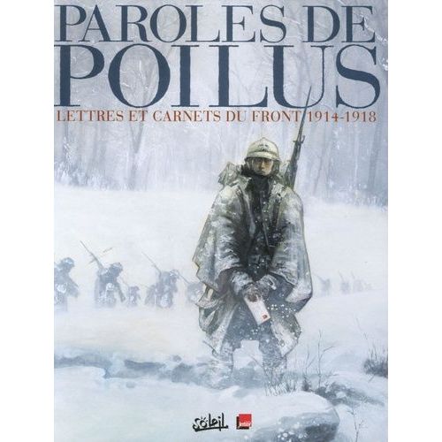 Paroles De Poilus - Lettres Et Carnets Du Front 1914-1918    Format Album 