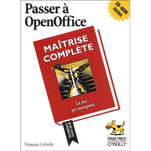 Passer  Openoffice.Org - La Doc Qui Manquait (1 Cd-Rom)   de Cerbelle Franois  Format Broch 