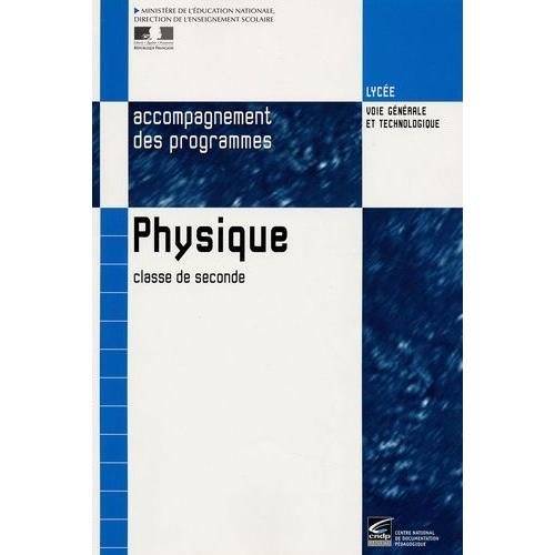 Physique 2e - Accompagnement Des Programmes   de Ministre Education Nationale  Format Broch 
