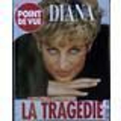 Point De Vue N 2563, Diana La Tragdie
