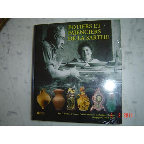 Potiers Et Faenciers De La Sarthe   de Lucette Combes-Msire  Format Reli 