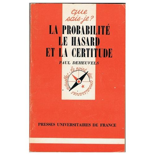 La Probabilit, Le Hasard Et La Certitude    Format Non Precis 