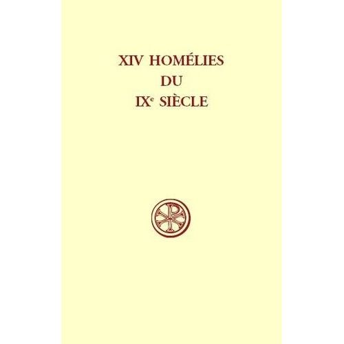 Xiv Homlies Du Ixe Sicle    Format Beau livre 