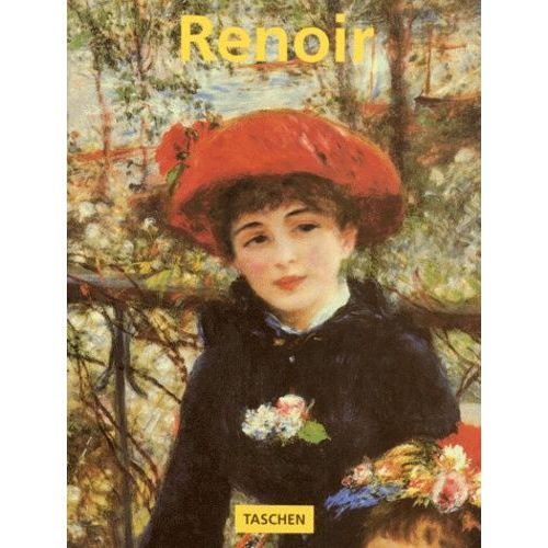 Pierre-Auguste Renoir 1841-1919 - Un Rve D'harmonie   de Feist Peter-H  Format Broch 