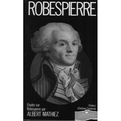 tudes Sur Robespierre - 1758-1794   de Buonarroti Philippe  Format Broch 