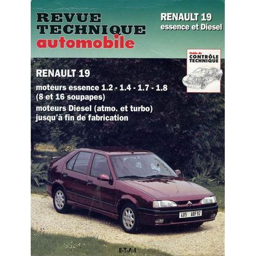 Renault 19 - Moteurs Essence 1.2-1.4-1.7-1.8, 8 Et 16 Soupapes, Moteurs Diesel, Atmo - Et Turbo, Jusqu' Fin De Fabrication   