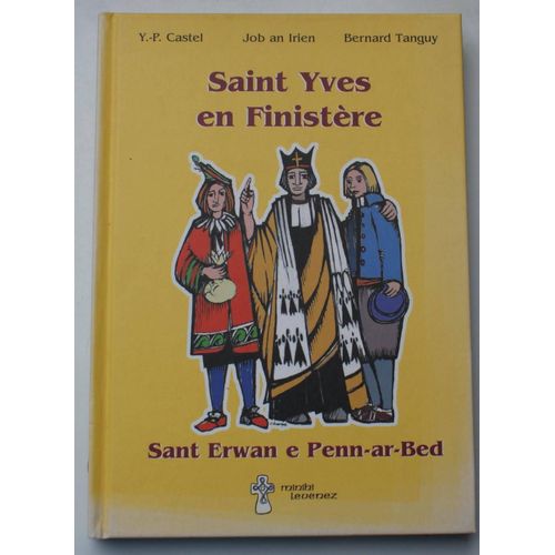 Saint Yves En Finistere Sant Erwan E Penn Ar Bed   de Collectif 