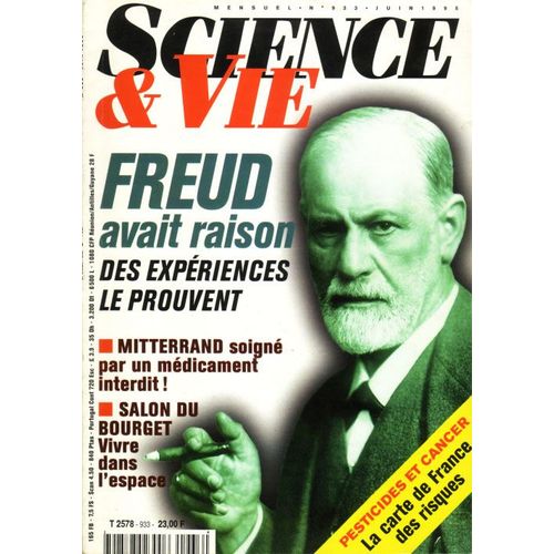 Science Et Vie N 933 : Freud Avait Raison : Les Expriences Le Prouvent