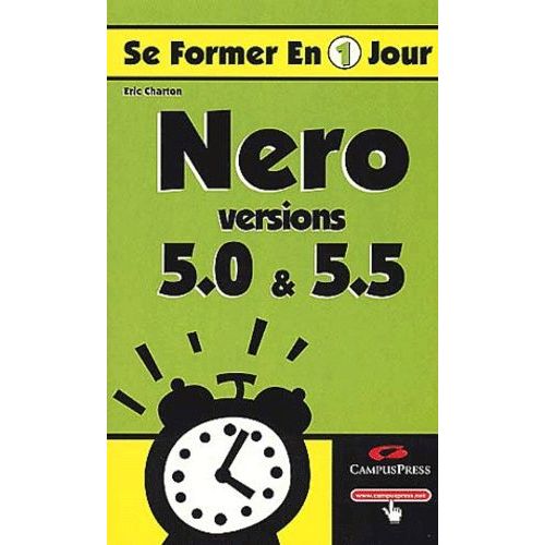 Nero Versions 5.0 Et 5.5   de Charton Eric  Format Poche 