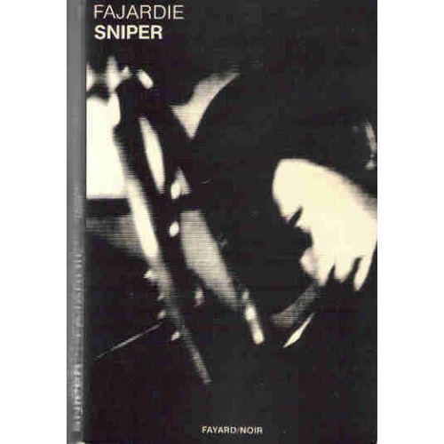 Sniper   de Fajardie, Frdric-H. 