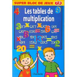 Les tables de multiplication - Collectif - Achat Livre