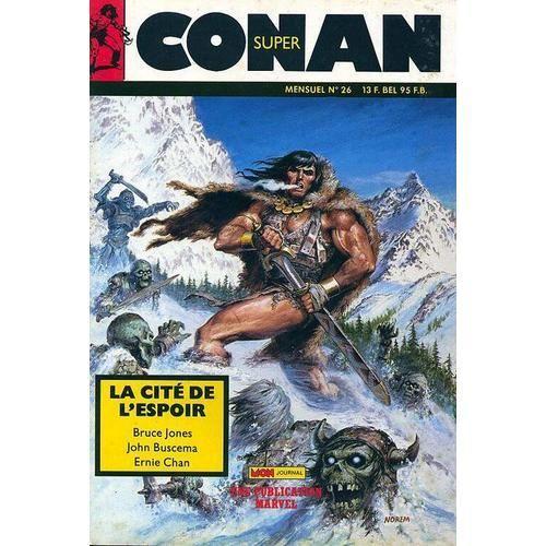 Super Conan N 26 : Super Conan  26 : La Cit De L'espoir