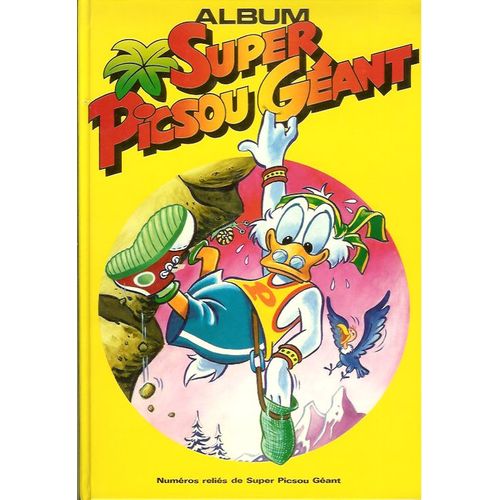Super Picsou Gant Hors-Srie N 7 : Album - Collection Bibliothque
