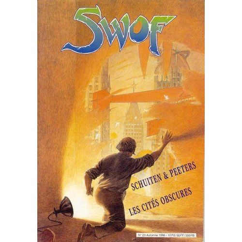 Swof (Savage World Of Fantasy)  N 23 : Stan & Vince + Burne Hogarth / Schuiten & Peeters Les Cits Obscures