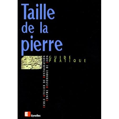 Taille De La Pierre - Guide Pratique    Format Broch 