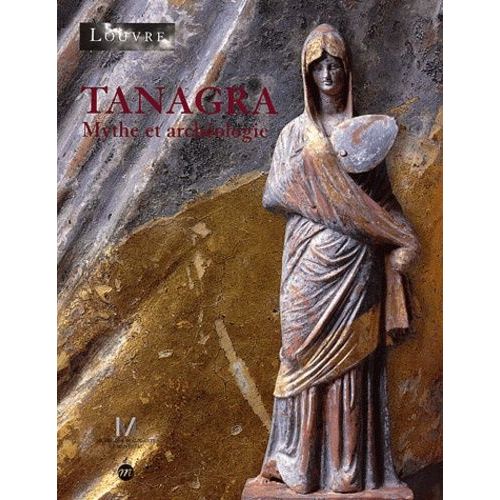 Tanagra - Mythe Et Archologie   de Collectif  Format Broch 