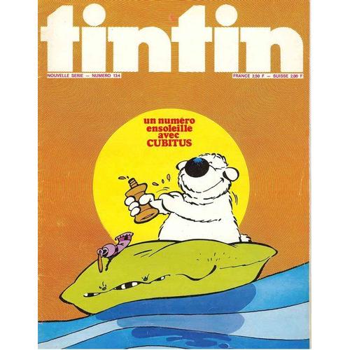Tintin Nouvelle Serie  N 134 : Un Numero Ensoleille Avec Cubitus