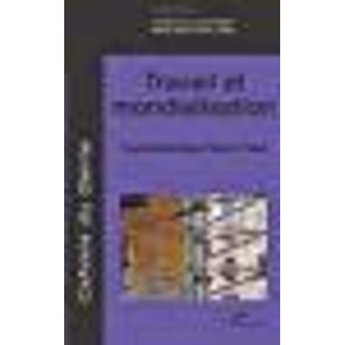 Cahiers Du Genre N 40, 2006 - Travail Et Mondialisation : Confrontations Nord-Sud   de Jules Falquet  Format Broch 