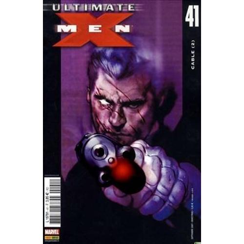 Ultimate X Men  N 41 : Cable 2