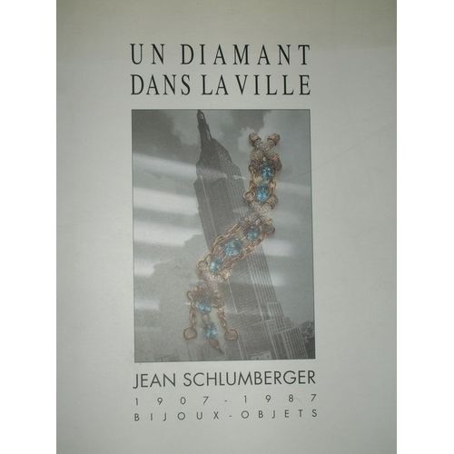 Un Diamant Dans La Ville - Jean Schlumberger, 1907-1987, Bijoux, Objets   de RMN null  Format Broch 