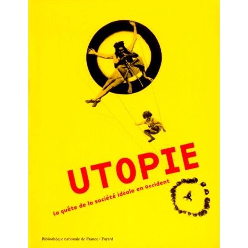 Utopie - La Qute De La Socit Idale En Occident   de Collectif  Format Broch 