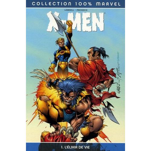 X-Men Tome 1 - L'lixir De Vie   de Lobdell Scott  Format Broch 
