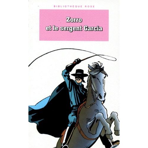 Zorro Et Le Sergent Garcia   de thrse bertels  Format Poche 
