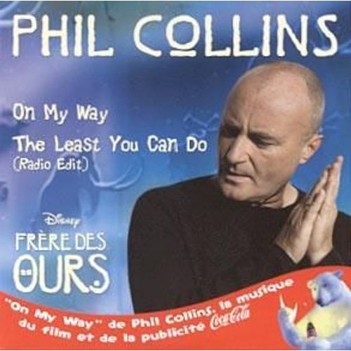 On My Way (B.O De Frre Des Ours) - Phil Collins