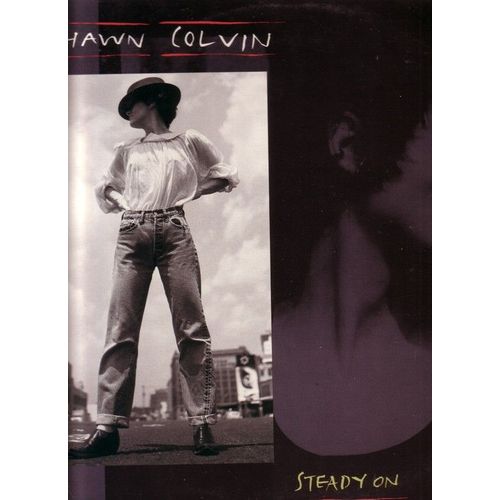 Steady On - Diamond In The Rough, Shotgun Down The Avalanche, Stranded, Another Long One, Cry Like An Angel, Something To Believe In, The Story, Ricochet In Time, The Dead Of The Night - Colvin, Shawn