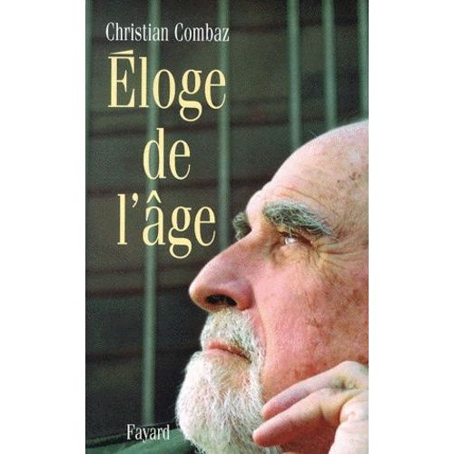 Eloge De L'ge    Format Broch 